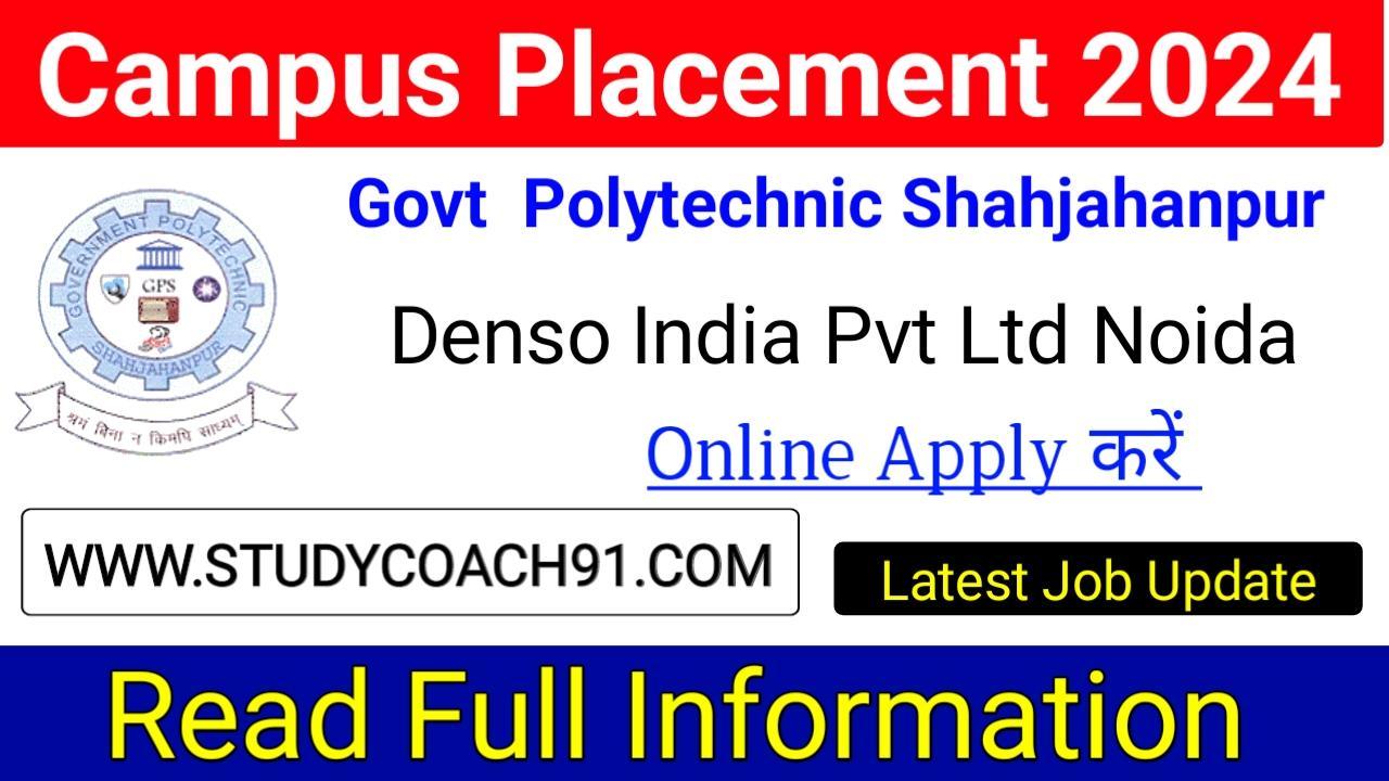 Government polytechnic shahjahanpur campus placement 2024