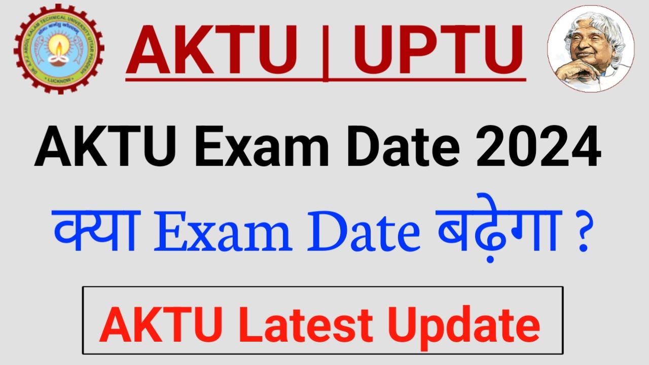 AKTU Exam Date 2024