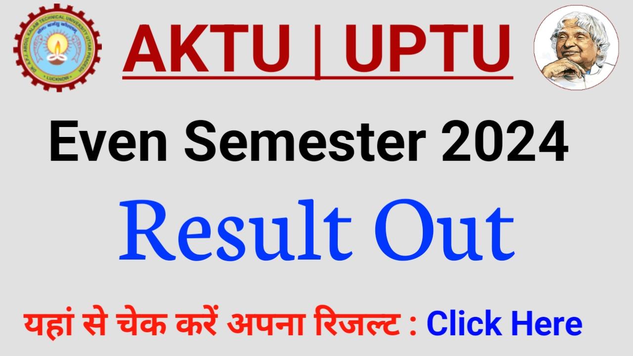 AKTU Even Semester Result 2024