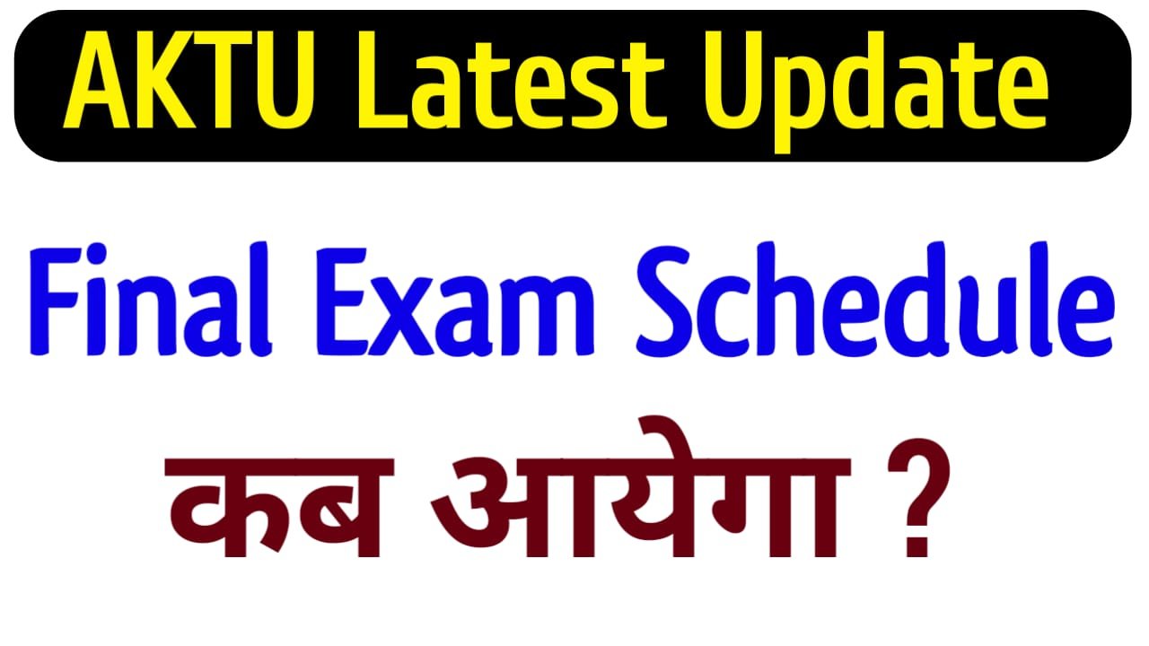 AKTU Final Exam Schedule 2025 Kab Aayega